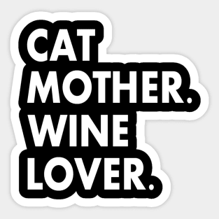 Cat Mother Wine Lover Funny Cat Owner Sticker
